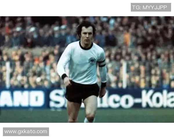 德国足球传奇老姆是谁 他为何成为德国足球历史的象征人物